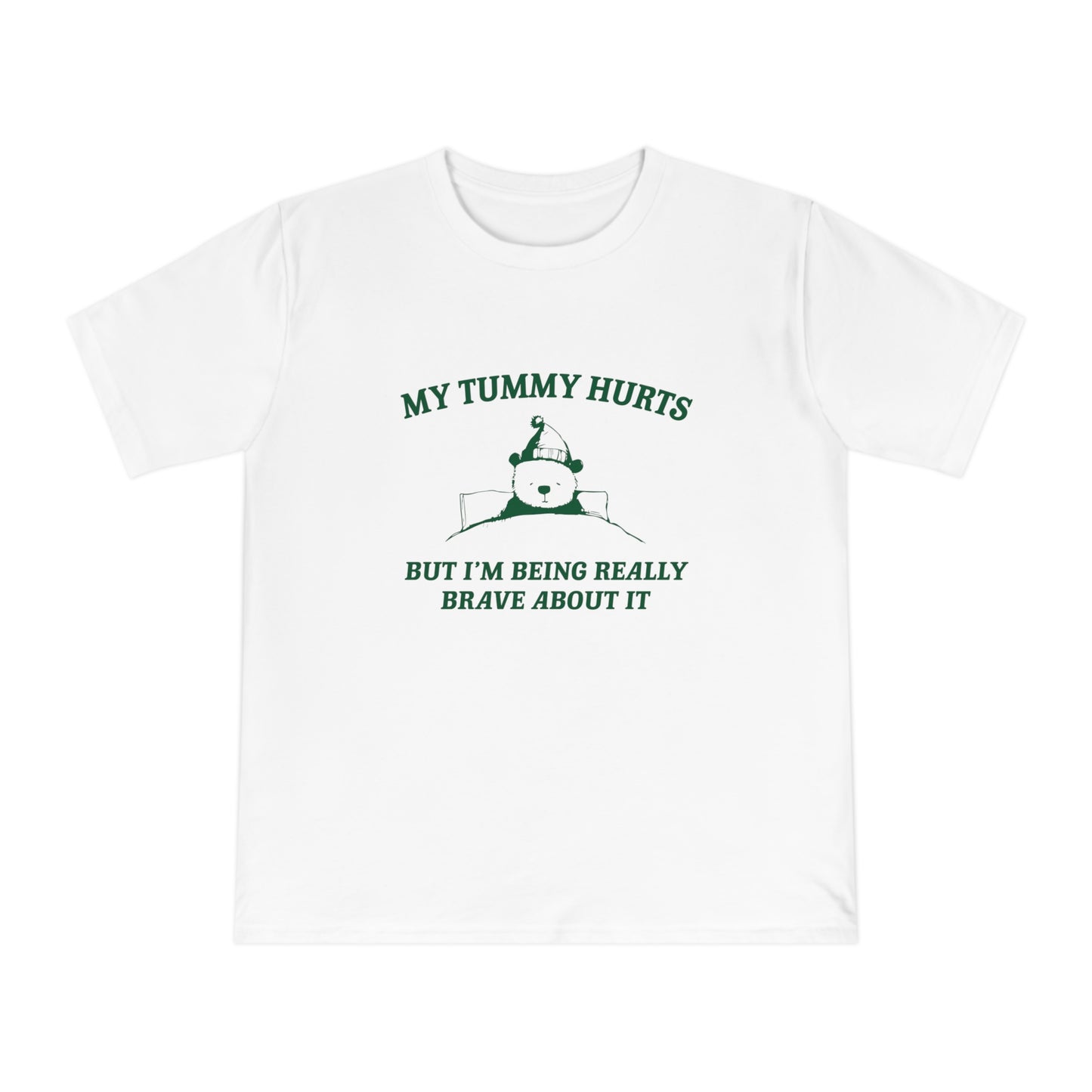 My Tummy Hurts T-shirt